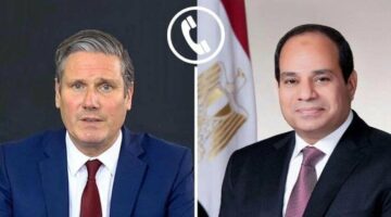 الرئيس السيسي يتلقى اتصالاً هاتفيًا من رئيس وزراء المملكة المتحدة كير ستارمر